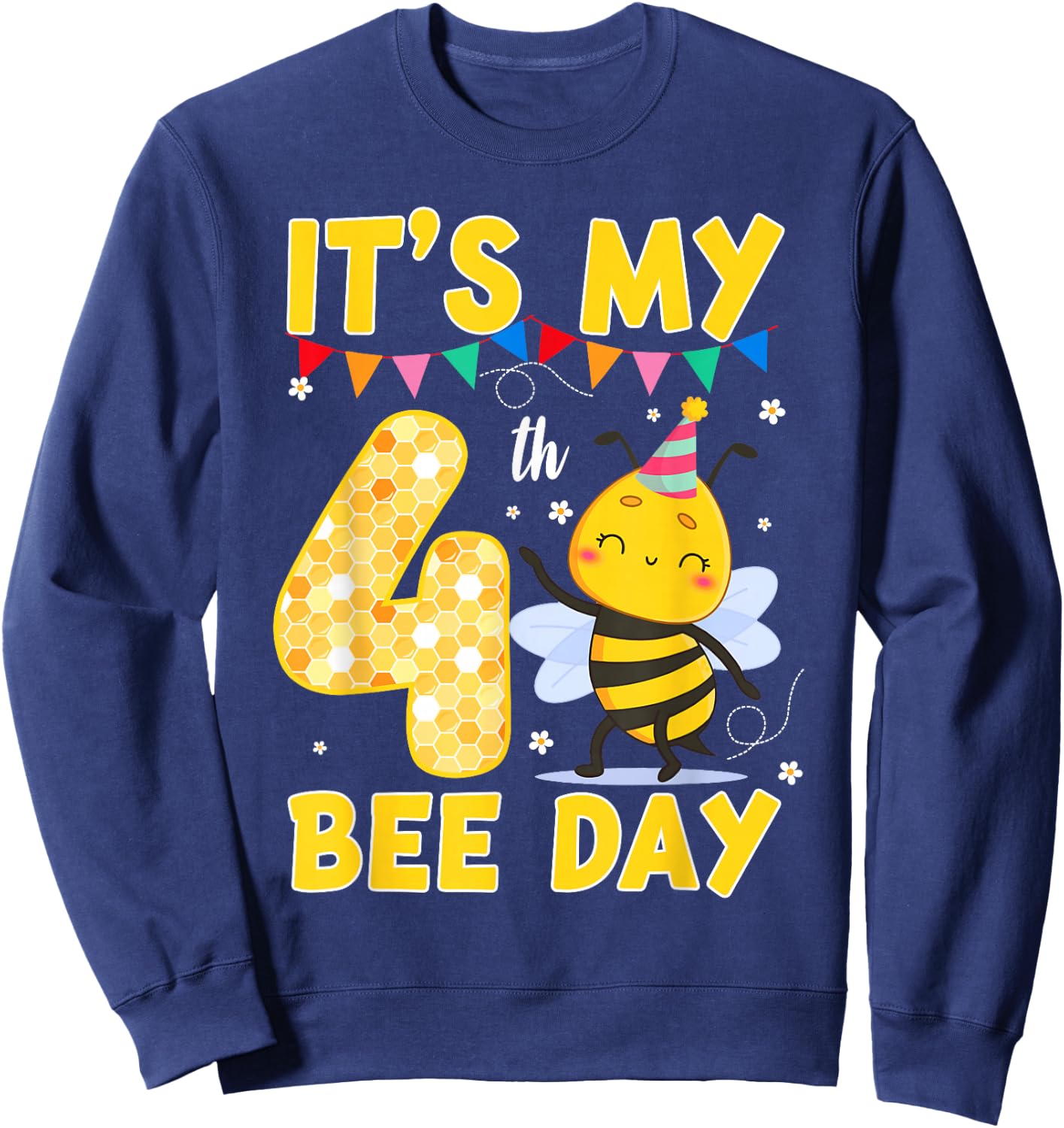 It's My 4th Birthday Bee Day 4 Year Old Bee Theme Party Sweatshirt - Sweatshirt | Navy