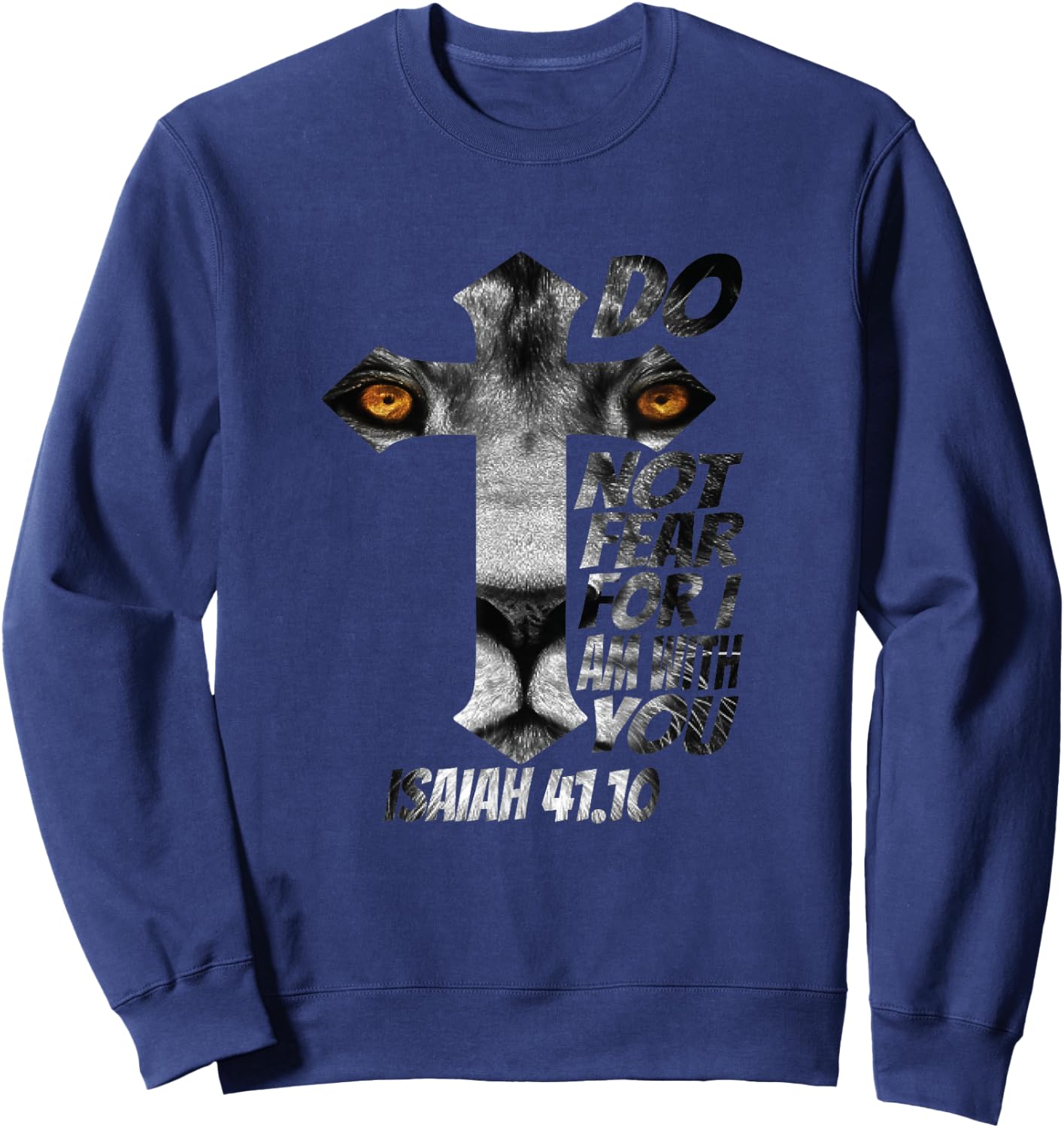 Christian Religious Bible Verse Sayings Lion Fear Scripture Sweatshirt - Sweatshirt | Navy