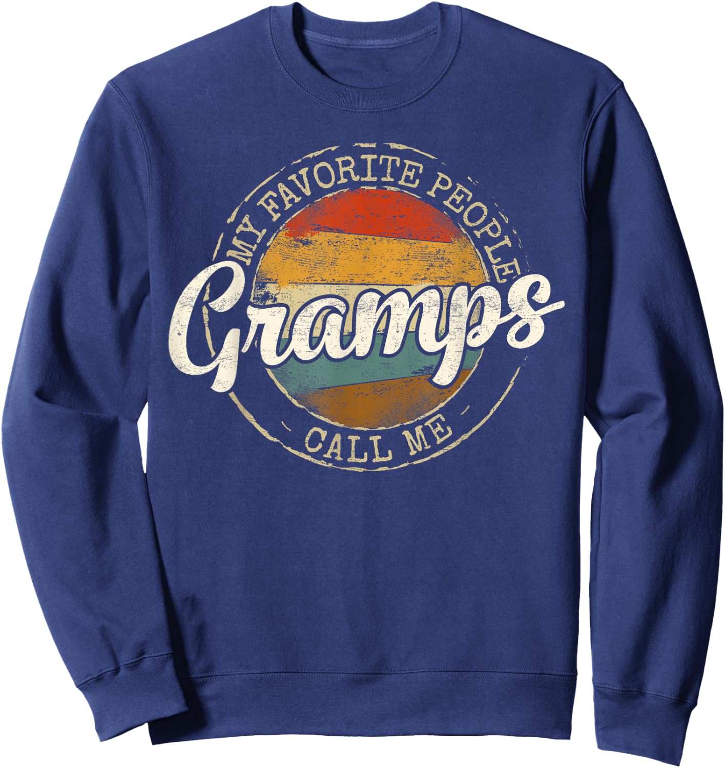 My Favorite People Call Me Gramps Vintage Stamp Fathers Day Sweatshirt - Sweatshirt | Navy