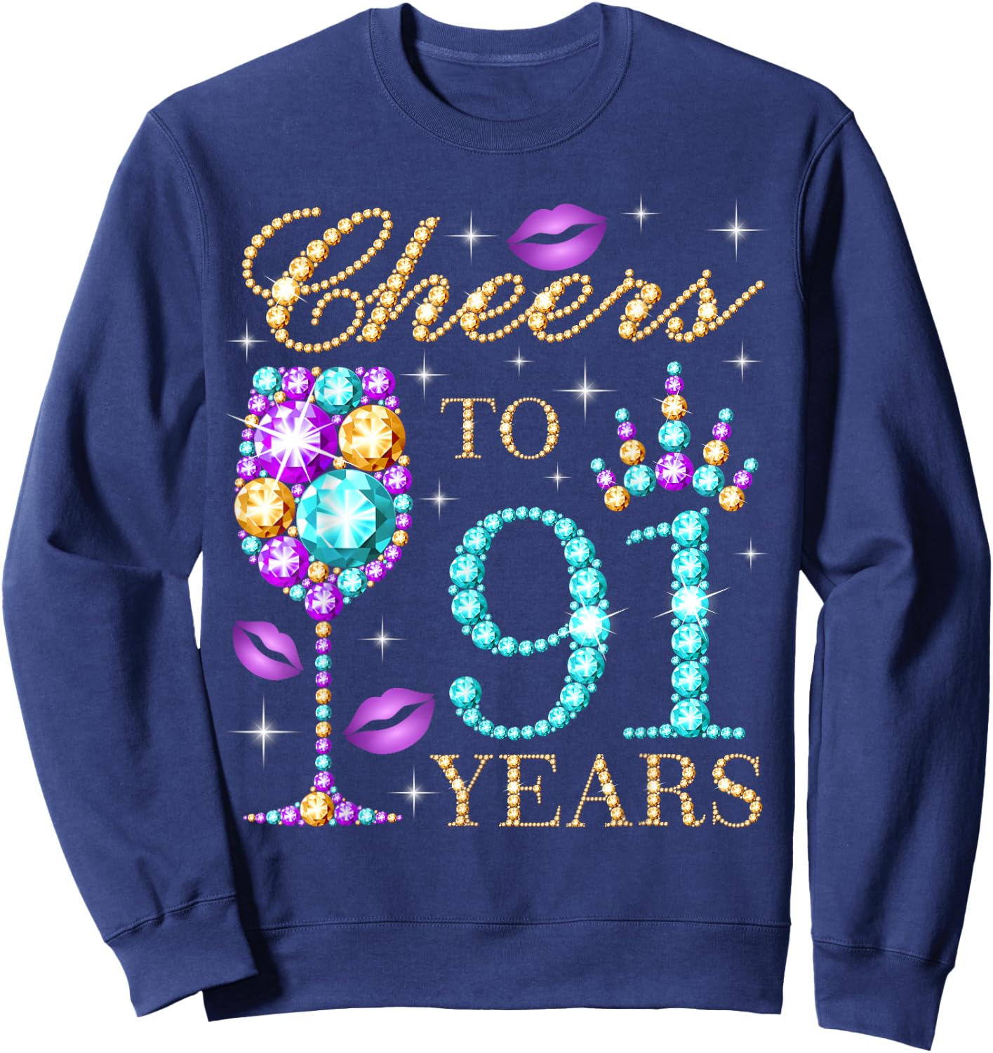 Cheers To 91 Years Old Women 91st Birthday Party Sweatshirt - Sweatshirt | Navy