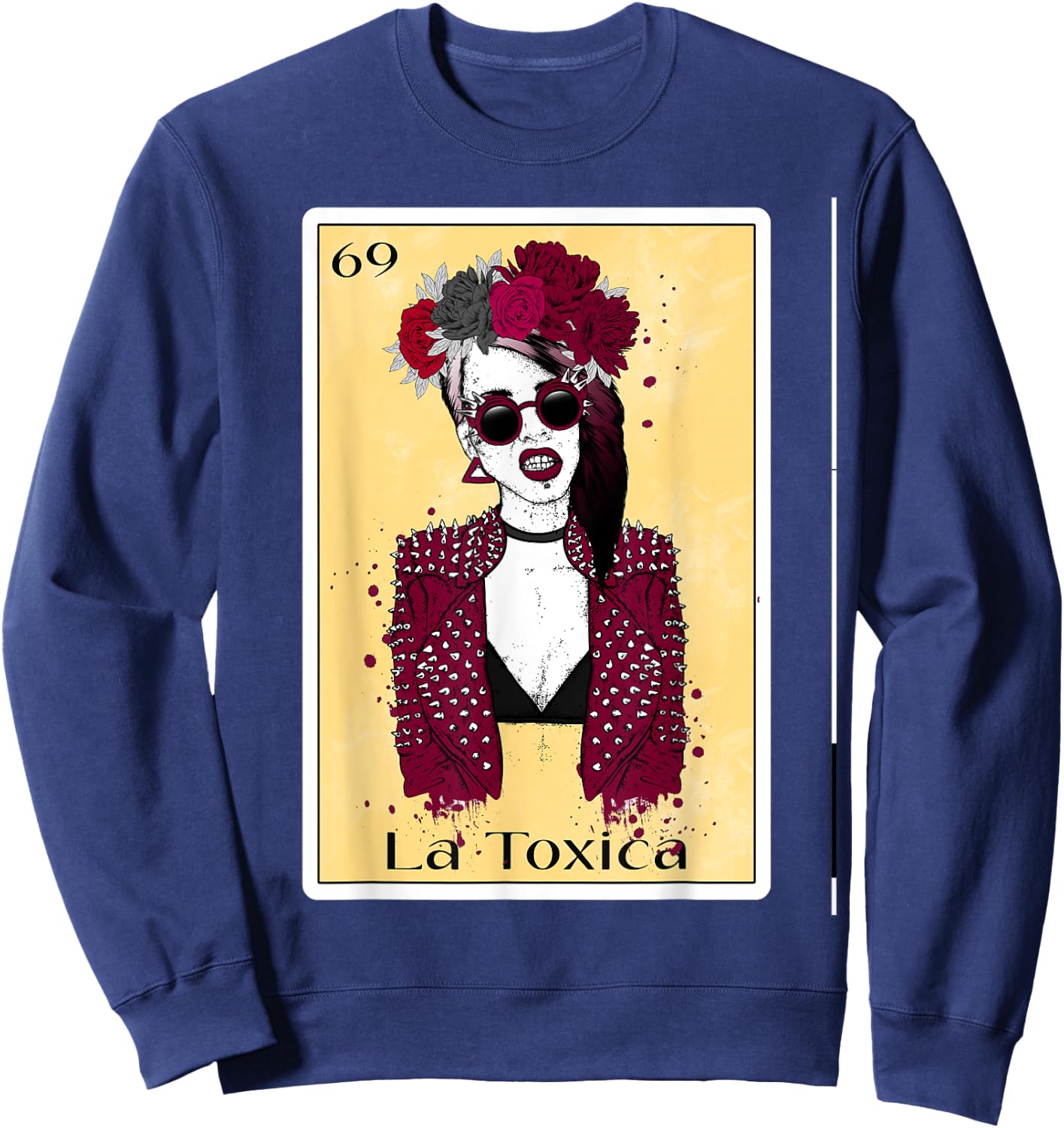 Funny Toxica Spanish-Mexican Bingo Gifts Girls - La Toxica Sweatshirt - Sweatshirt | Navy