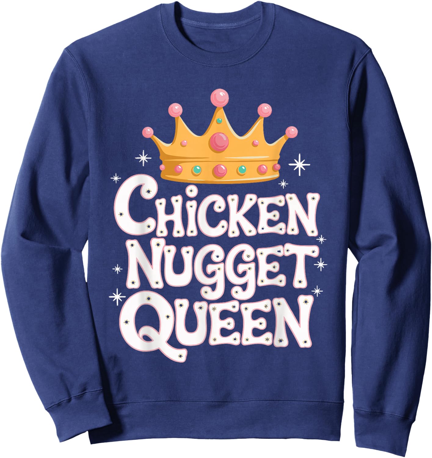 Chicken Nugget Queen Sweatshirt - Sweatshirt | Navy