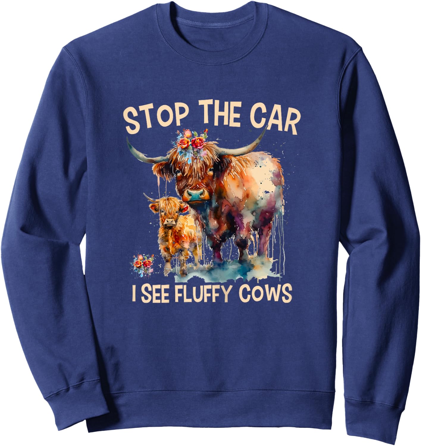 Stop The Car I See Fluffy Cows Highland Cow Breeder Sweatshirt - Sweatshirt | Navy