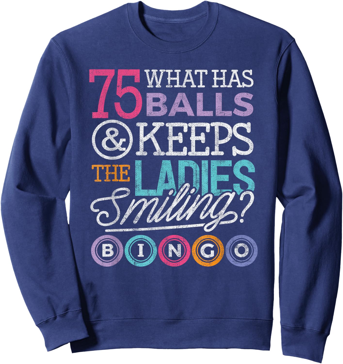 Funny Bingo Shirts Men Women Bingo Lover Grandma Sweatshirt - Sweatshirt | Navy