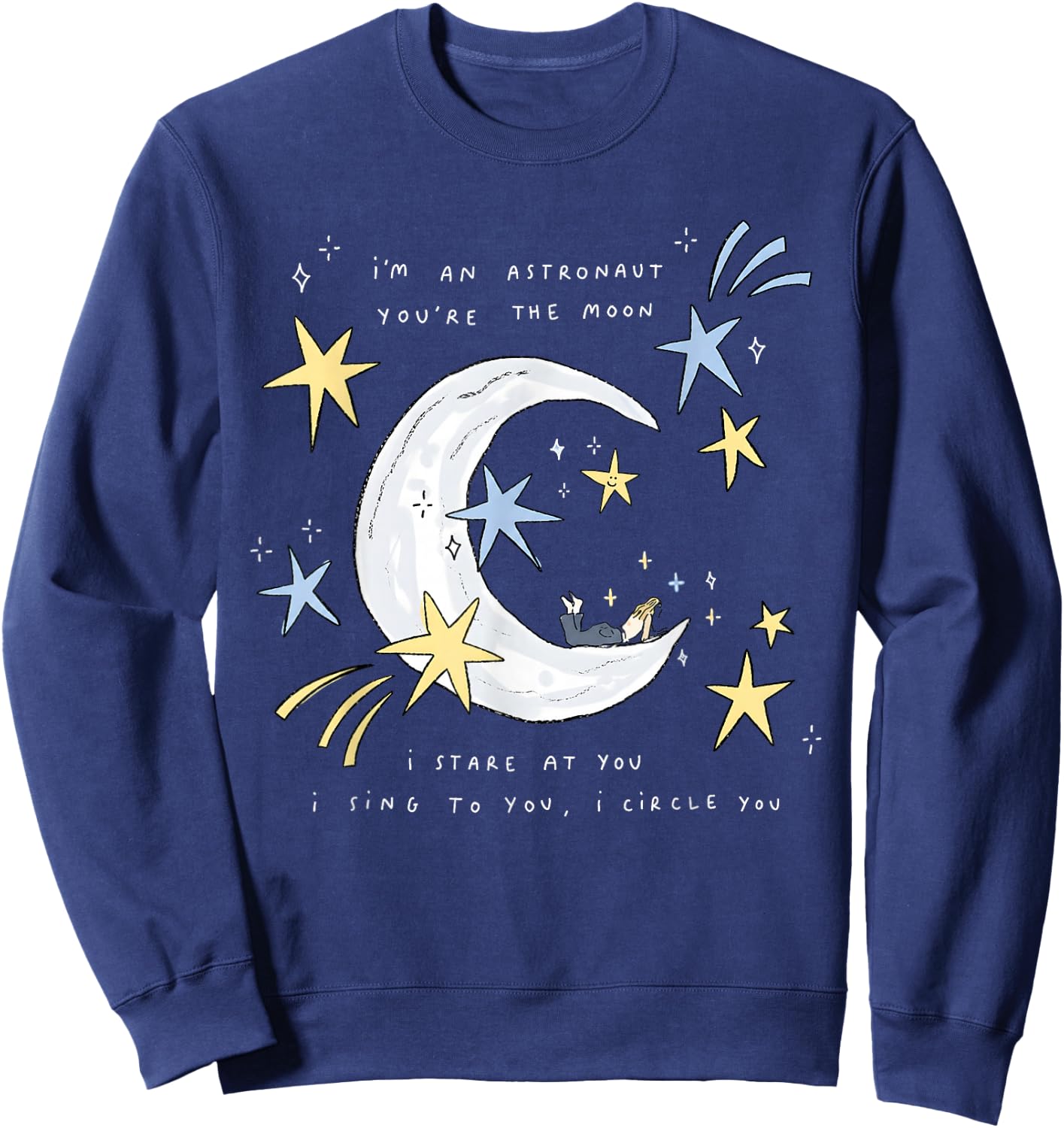 I'm an Astronaut, You're the Moon Sweatshirt - Sweatshirt | Navy