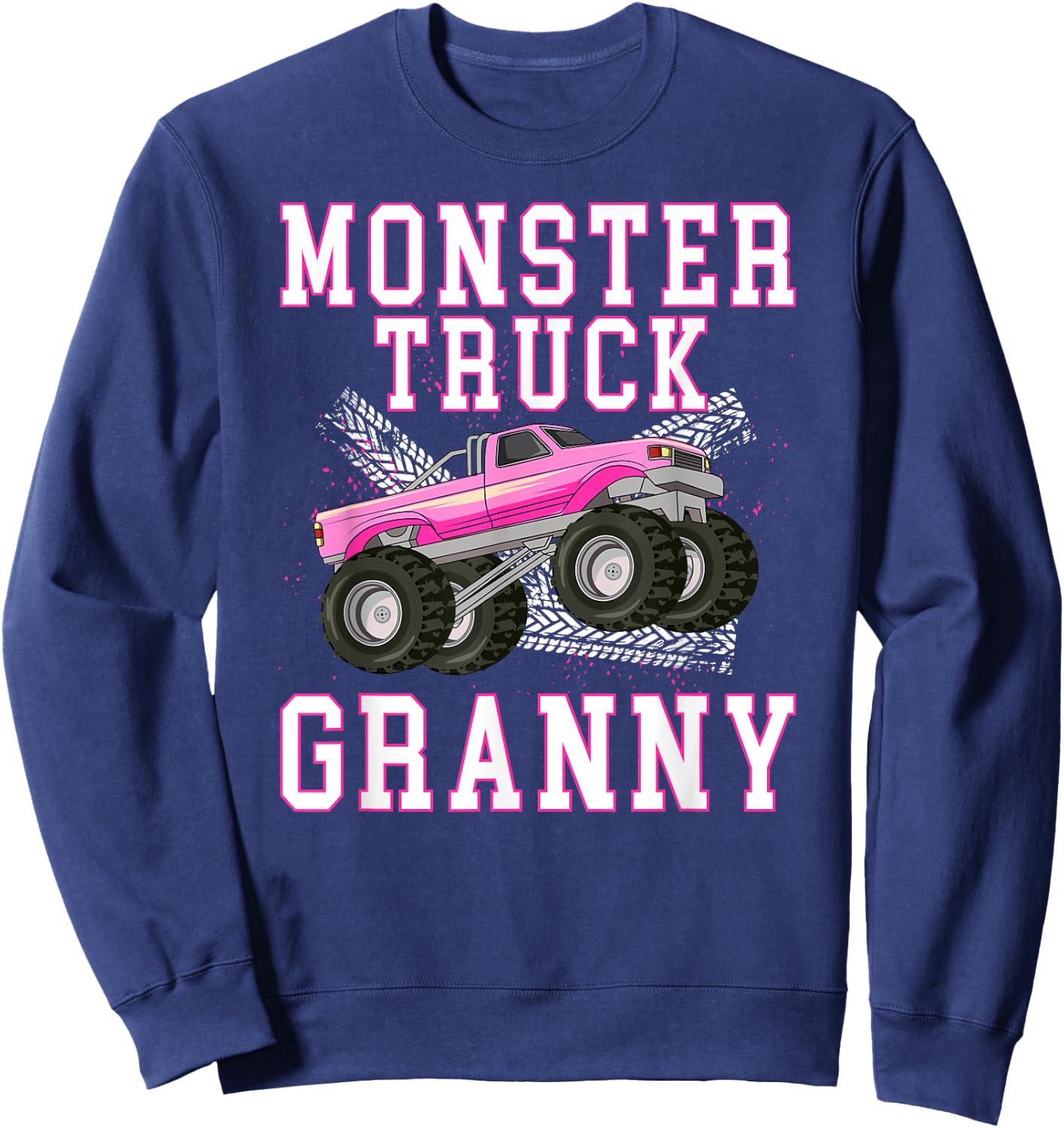 Monster Granny Monster Truck Granny Grandma Sweatshirt - Sweatshirt | Navy