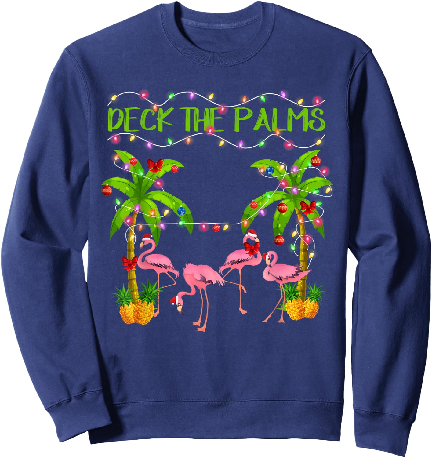Deck the Palms Flamingo Lover Merry Christmas Pink Xmas Sweatshirt - Sweatshirt | Navy