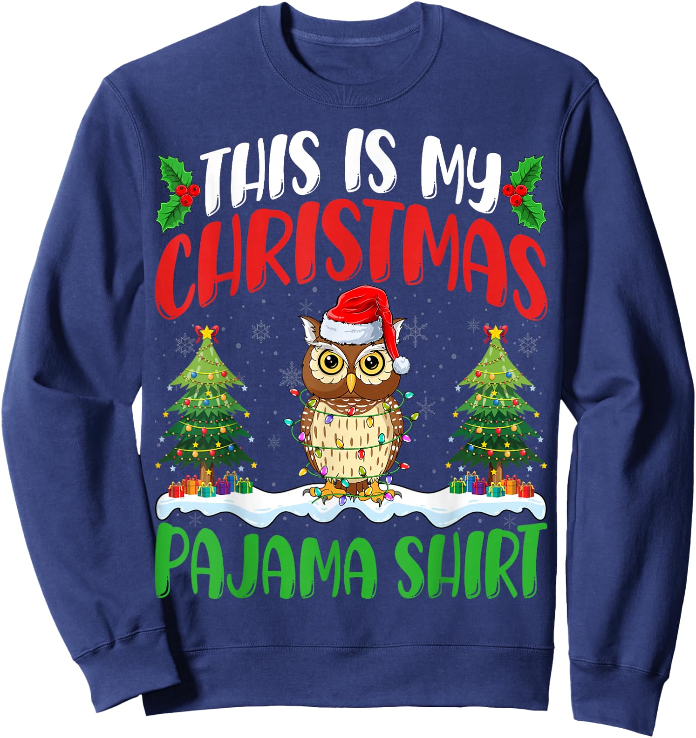 Owl Birds Christmas Pajama Shirt Xmas Tree Lights Owl Lover Sweatshirt - Sweatshirt | Navy