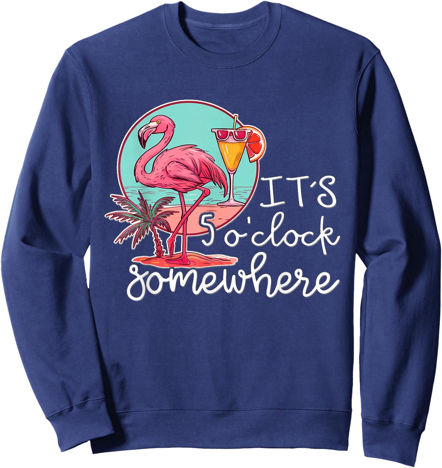 Funn It's 5 o'clock somewhere - 5 oclock somewhere Sweatshirt - Sweatshirt | Navy