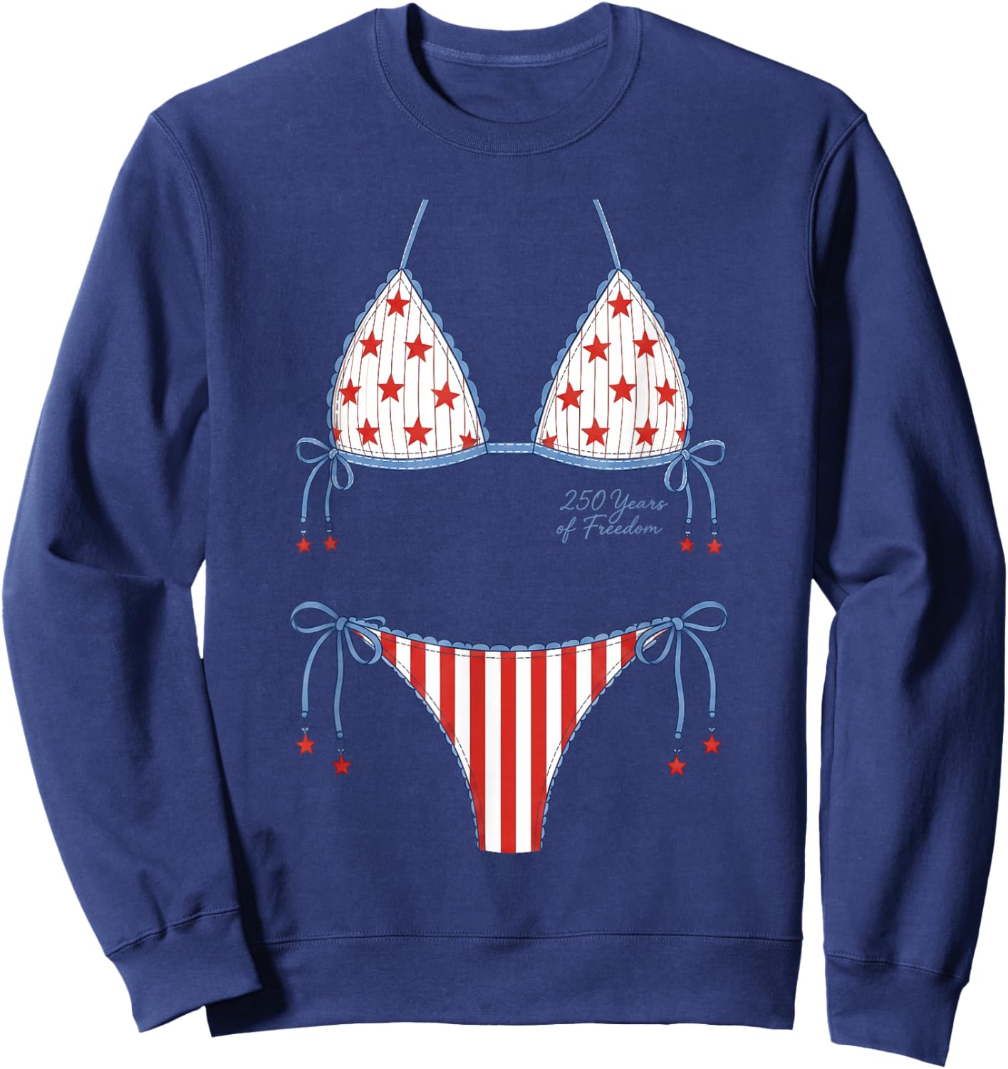 250 Years Cute July 4th Patriotic Bikini Meme Parody 2SIDED Sweatshirt - Sweatshirt | Navy