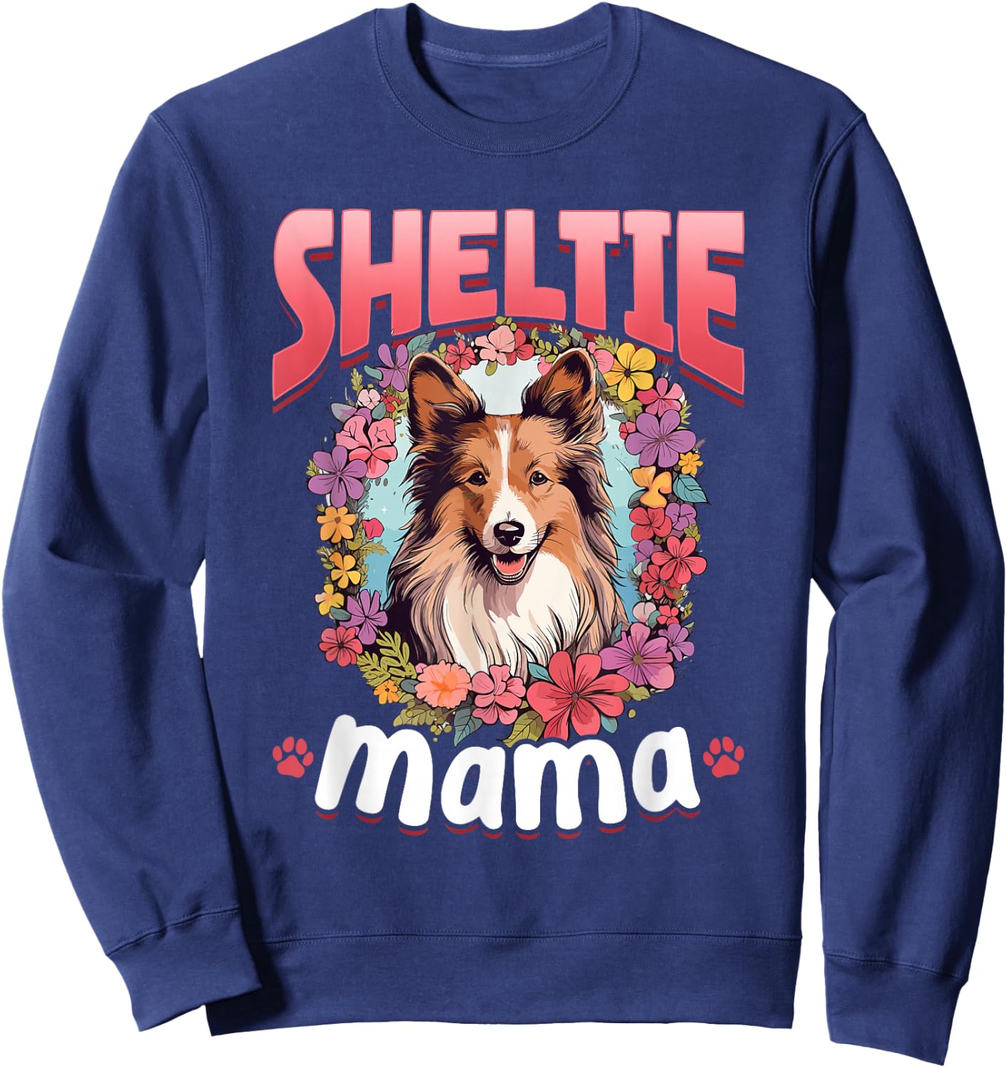 Shetland Sheepdog Dog Sheltie - Sheltie Mama Sweatshirt - Sweatshirt | Navy