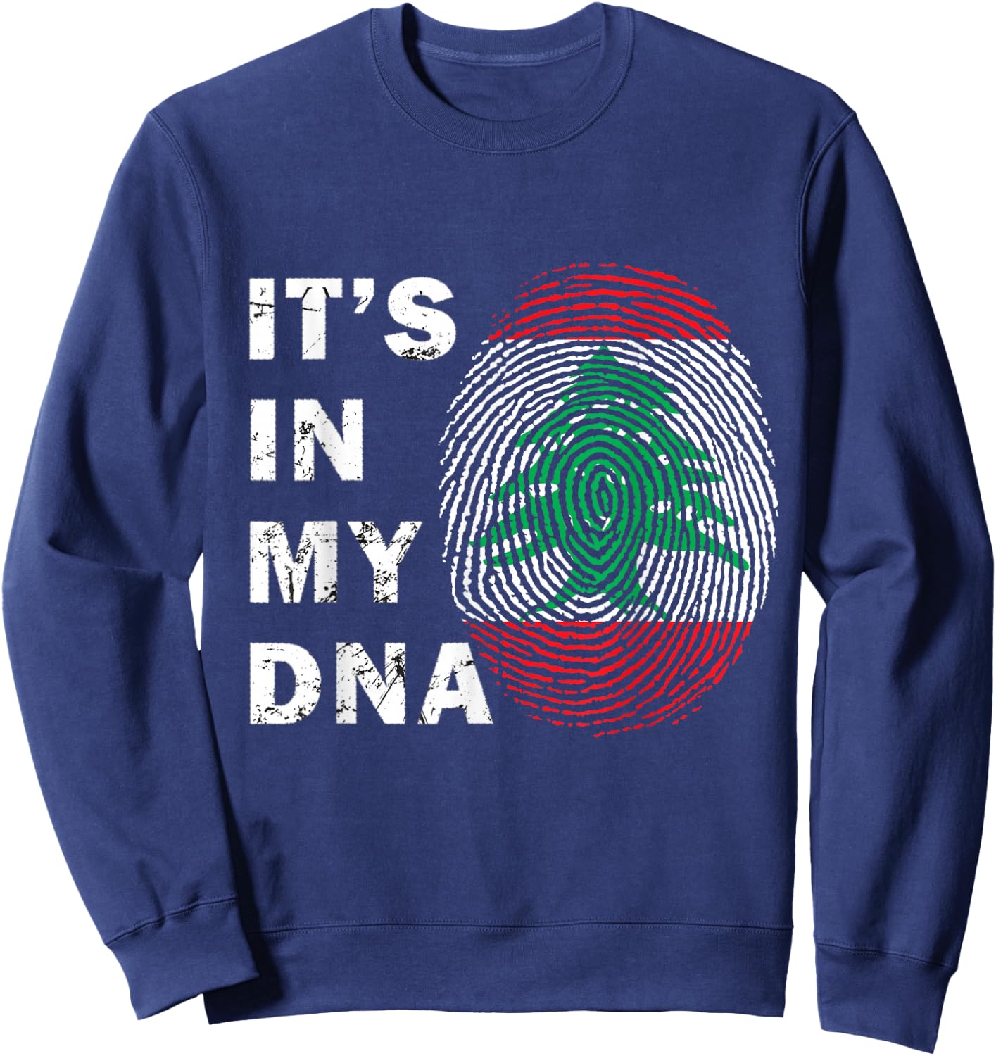 Lebanon in My DNA Proud Lebanon Flag Lebanese Men Women Kids Sweatshirt - Sweatshirt | Navy