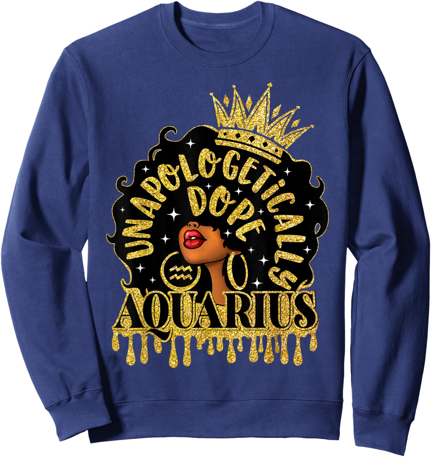 Unapologetically Dope Aquarius Zodiac Afro Black Woman Sweatshirt - Sweatshirt | Navy