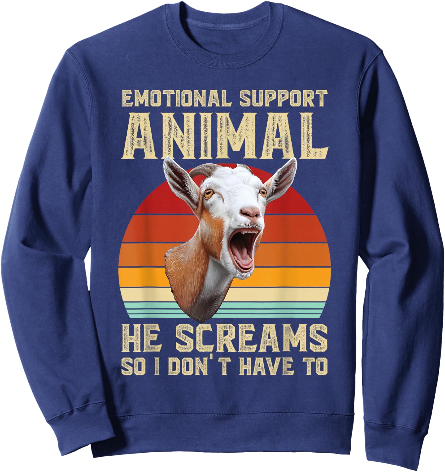 Goat Lover Emotional Support Animal Screaming Goat Retro Sweatshirt - Sweatshirt | Navy