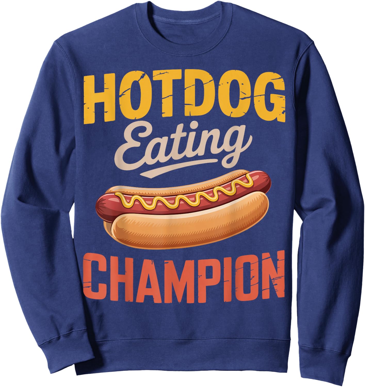 Competitive Eating Hotdog Eating Champion Sweatshirt - Sweatshirt | Navy
