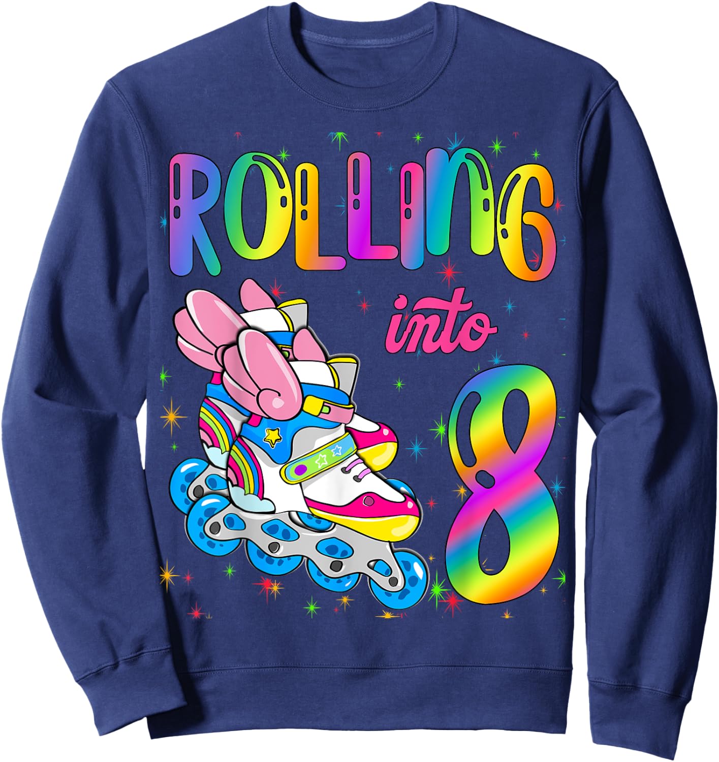 Rolling Into 8 years Let's Roll I'm Turning 8 Roller Skate Sweatshirt - Sweatshirt | Navy