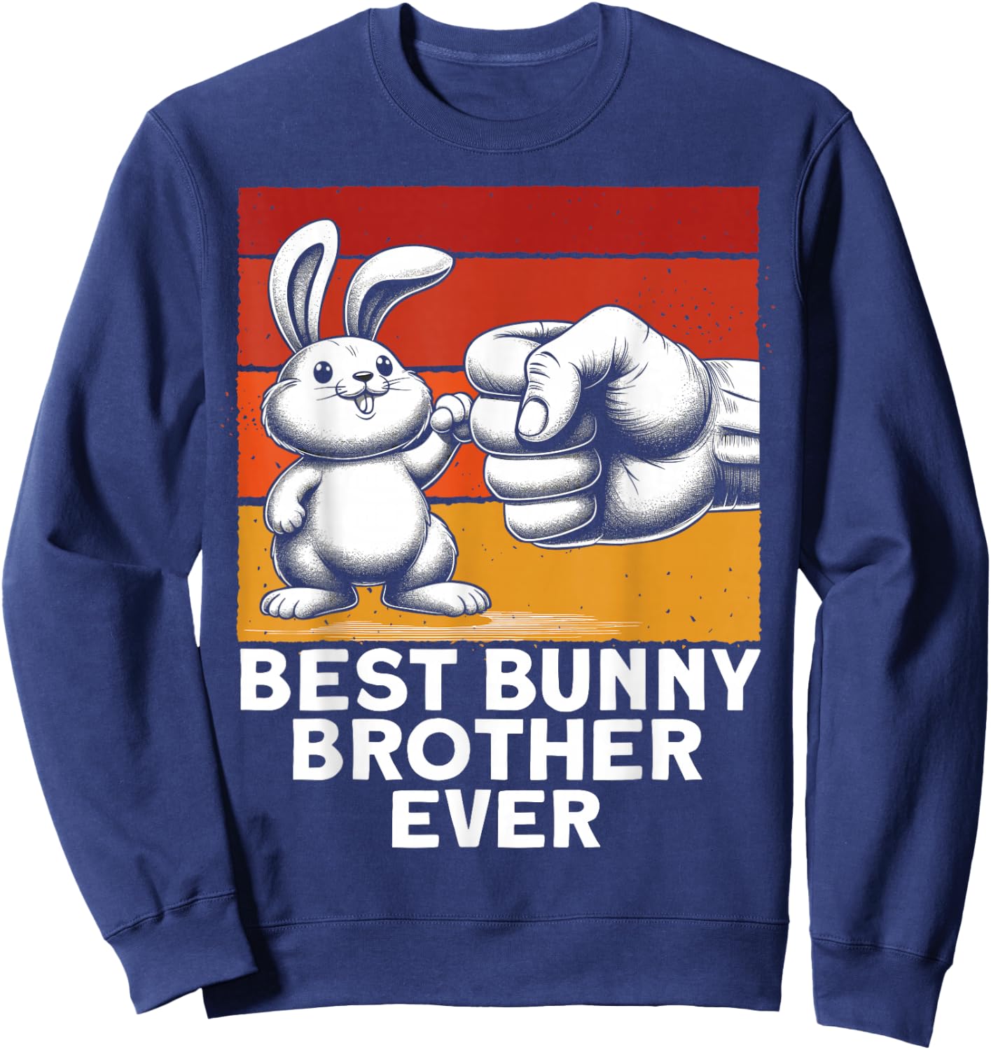 Best Bunny Brother Ever Funny Brother Bunny Sweatshirt - Sweatshirt | Navy