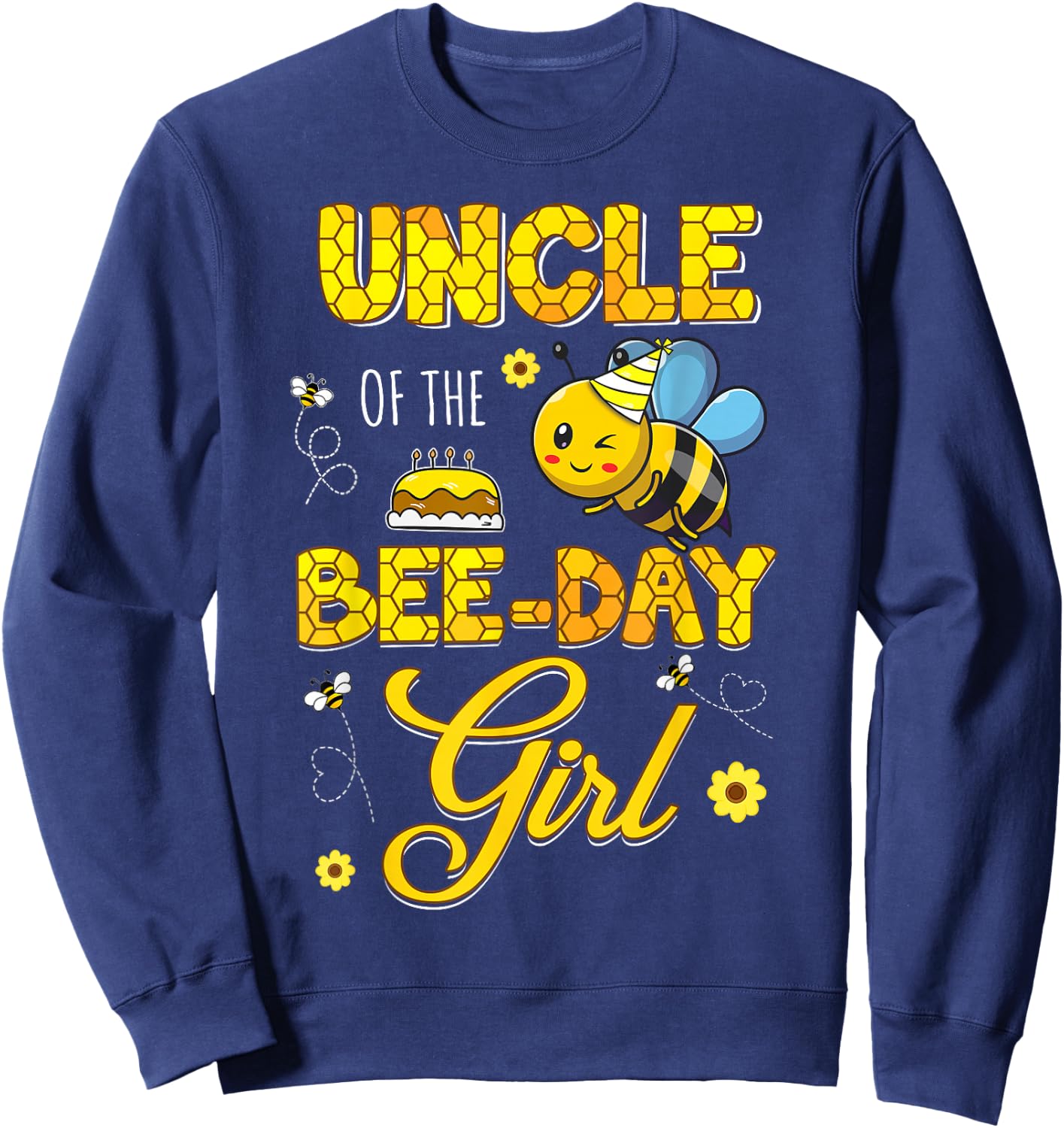 Uncle Of The Bee-Day Girl Hive Birthday Party Matching Sweatshirt - Sweatshirt | Navy