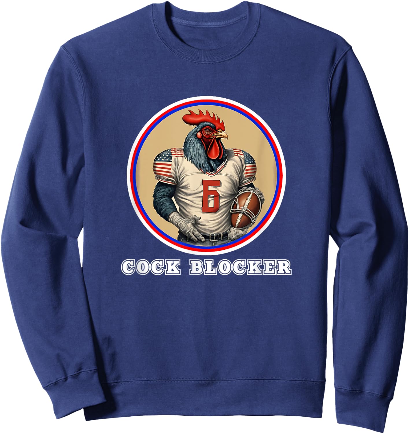 Rooster Cock Chicken Blocker Adult Party College Gift USA US Sweatshirt - Sweatshirt | Navy