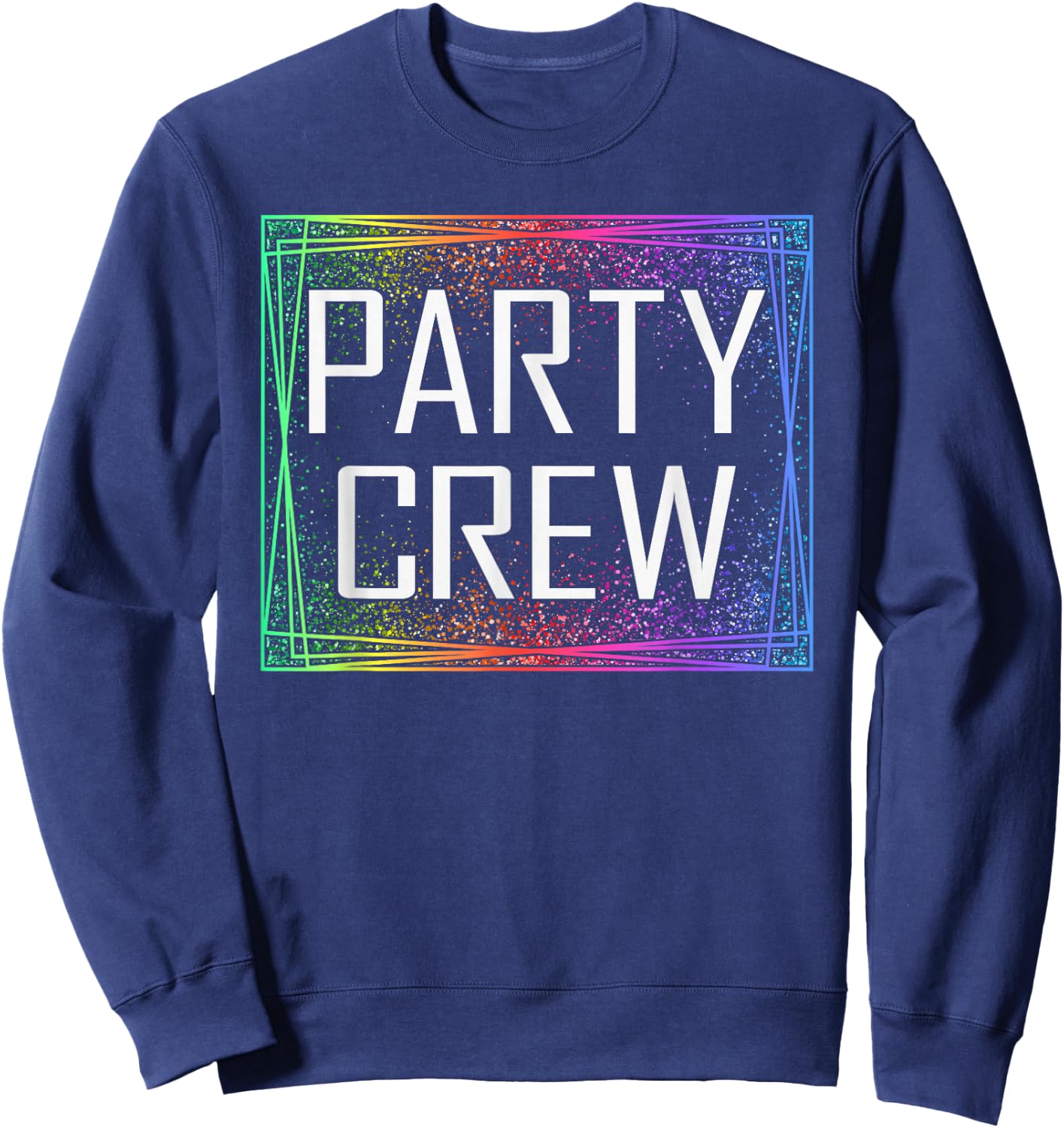 Party crew matching shirts for birthday party , black Sweatshirt - Sweatshirt | Navy