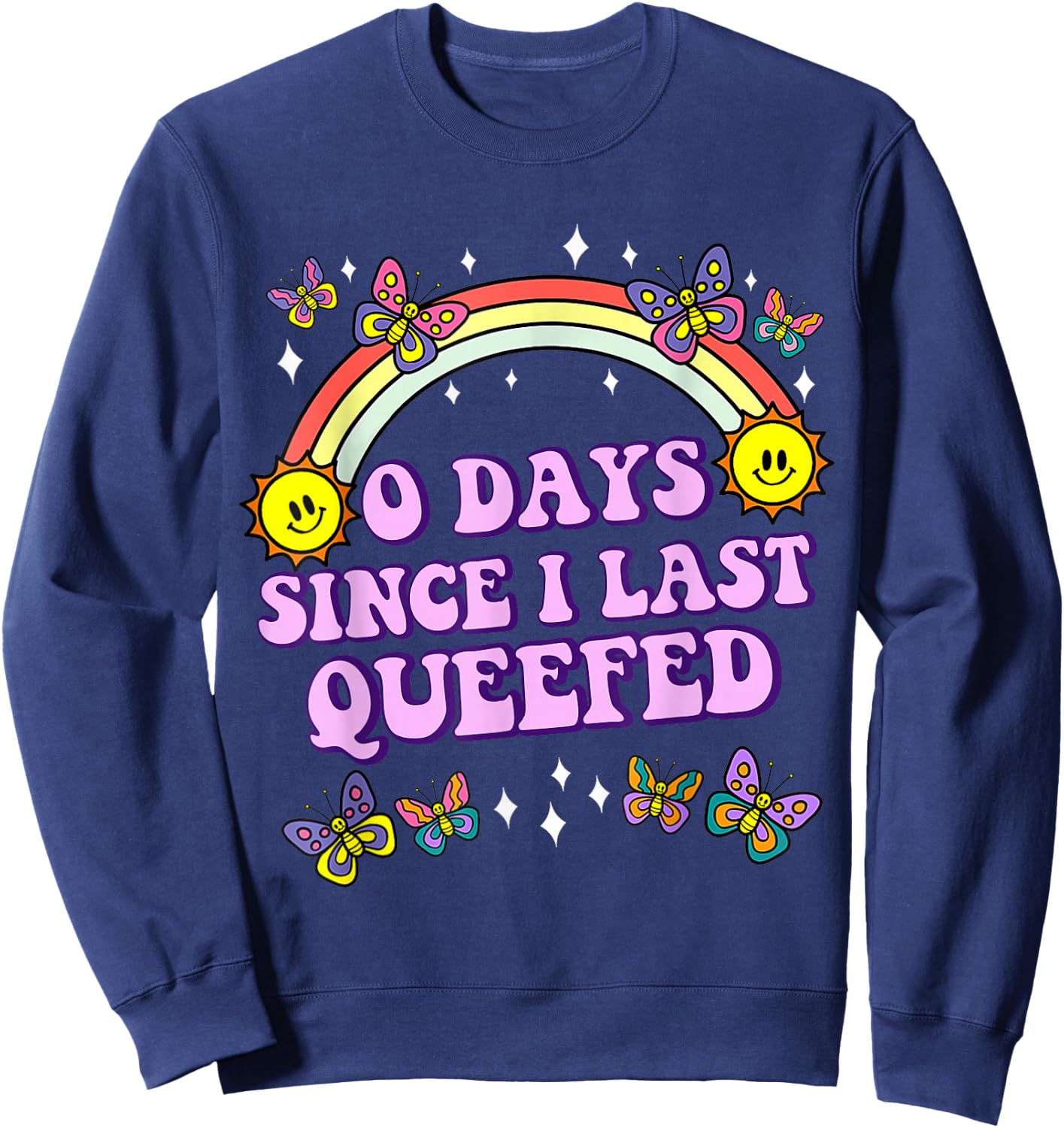 Love Queefing Queef Funny Queefed Embarrassing Adult Humor Sweatshirt - Sweatshirt | Navy