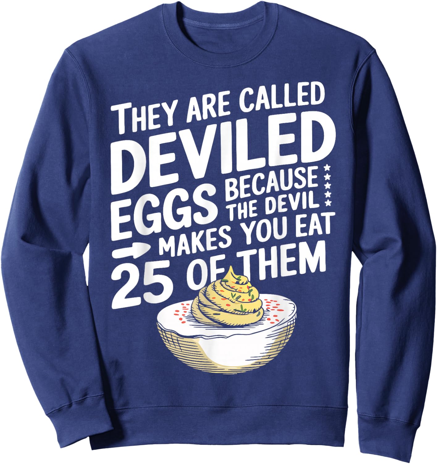 Funny Deviled Eggs Sweatshirt - Sweatshirt | Navy