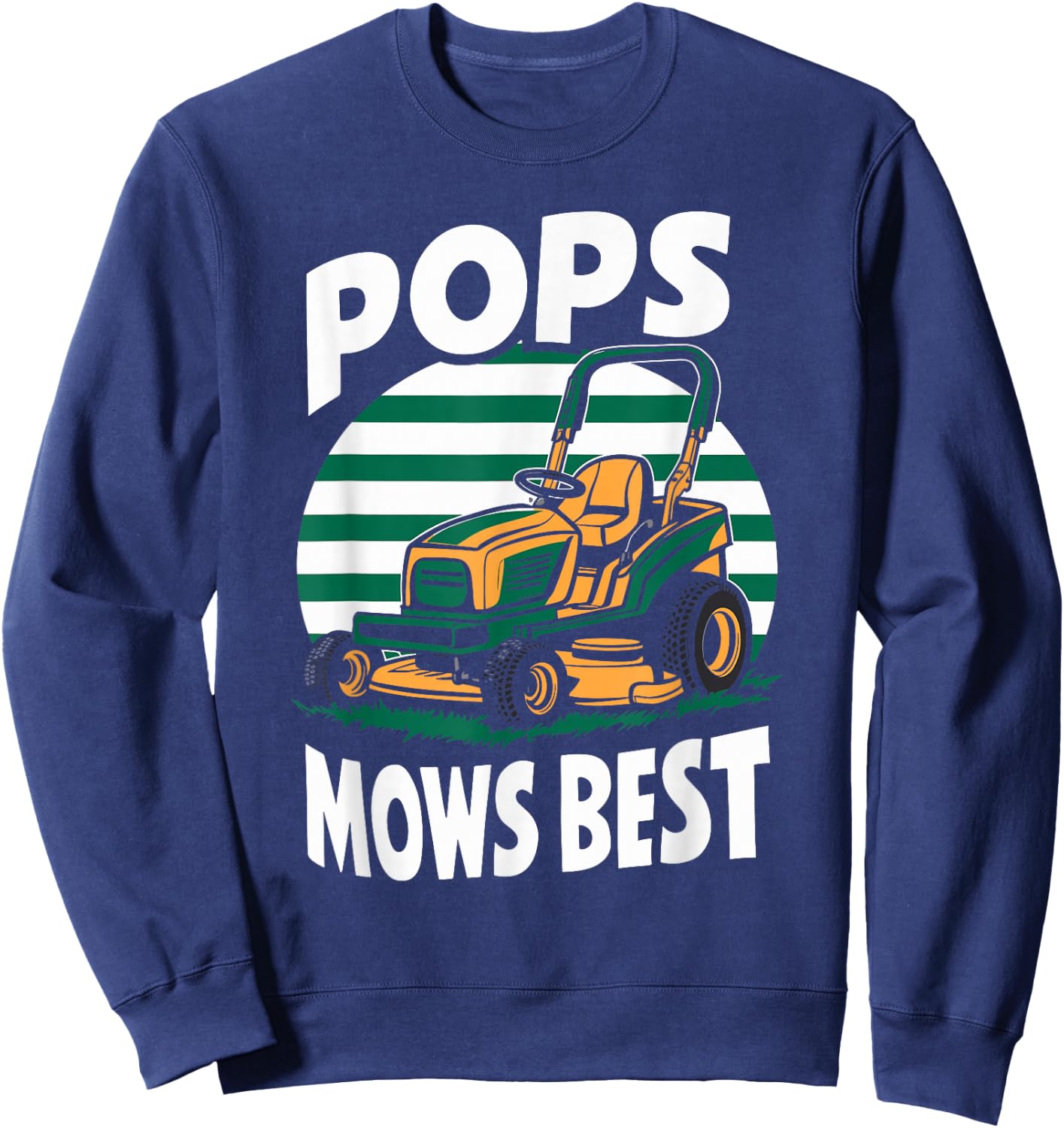 Pops Mows Best Lawn Care Pops Humor Sweatshirt - Sweatshirt | Navy
