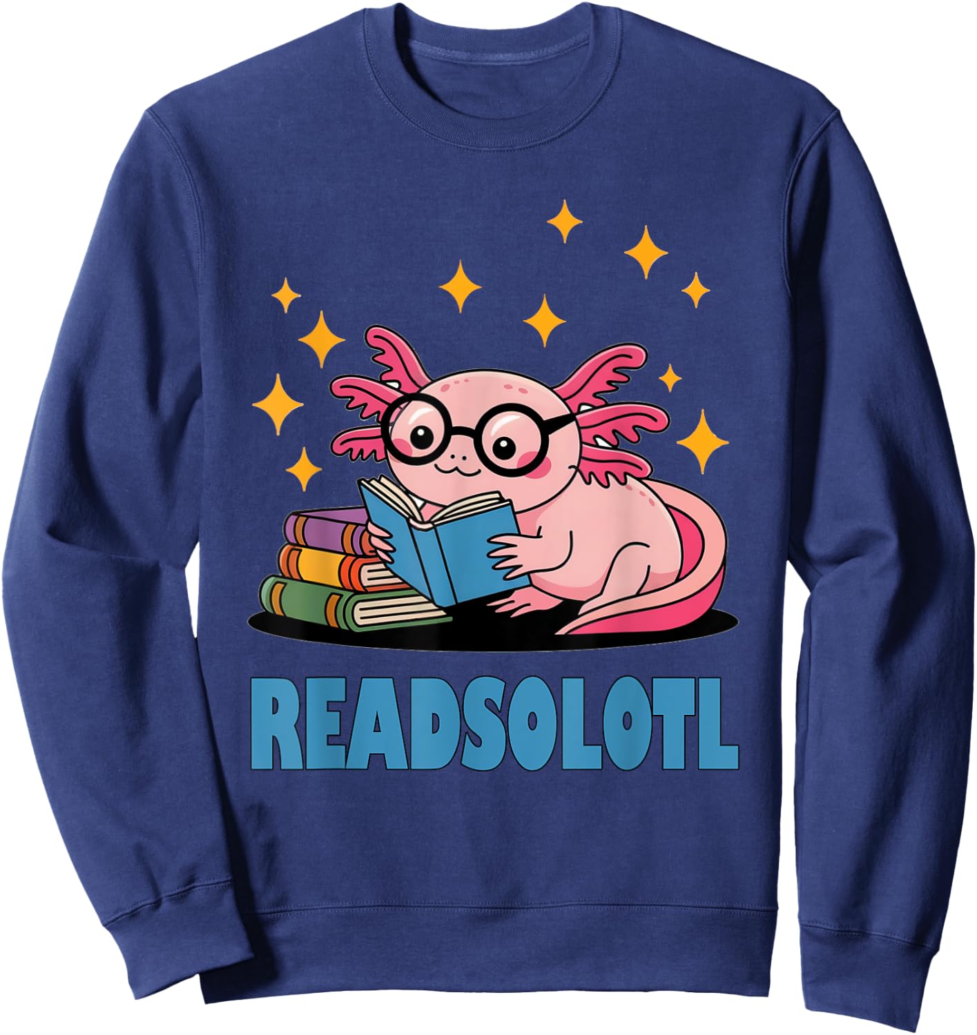 Readsolotl Pink Kawaii Axolotl Book Lover Cute Reading Girl Sweatshirt - Sweatshirt | Navy