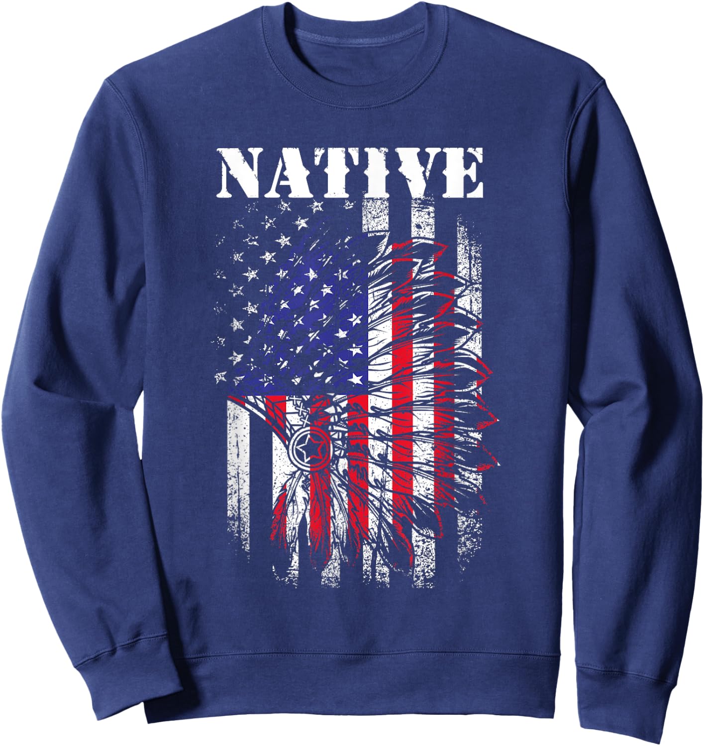 Native American Flag Indigenous Native American Tribe Women Kids Men Sweatshirt - Sweatshirt | Navy