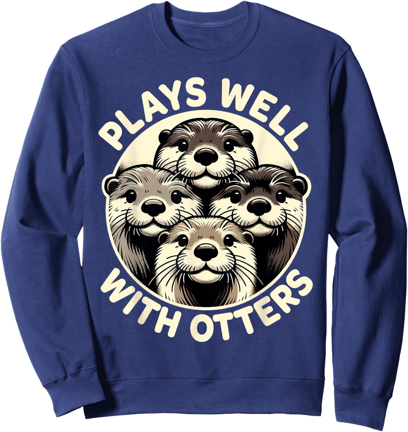 Plays Well With Otters Sweatshirt - Sweatshirt | Navy
