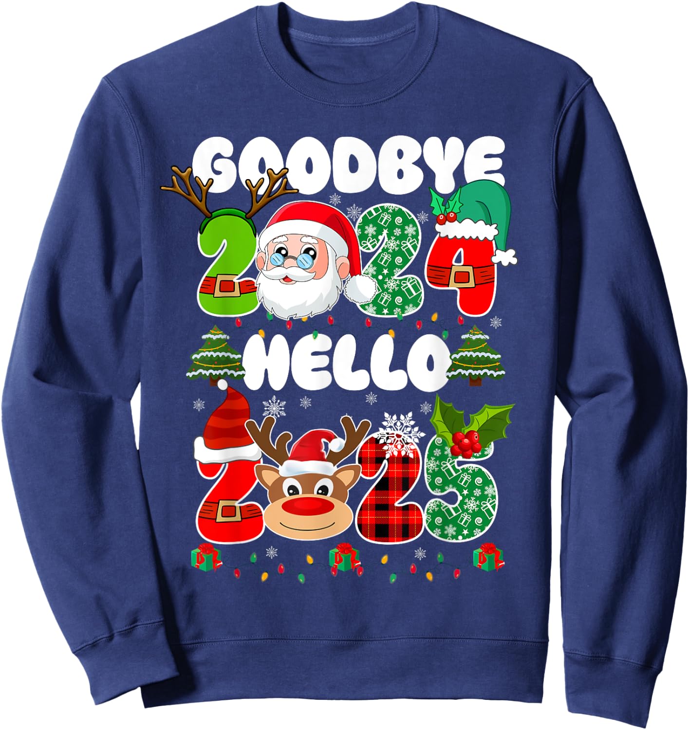 Goodbye 2024 Hello 2025 Happy New Year's Eve Christmas Xmas Sweatshirt - Sweatshirt | Navy