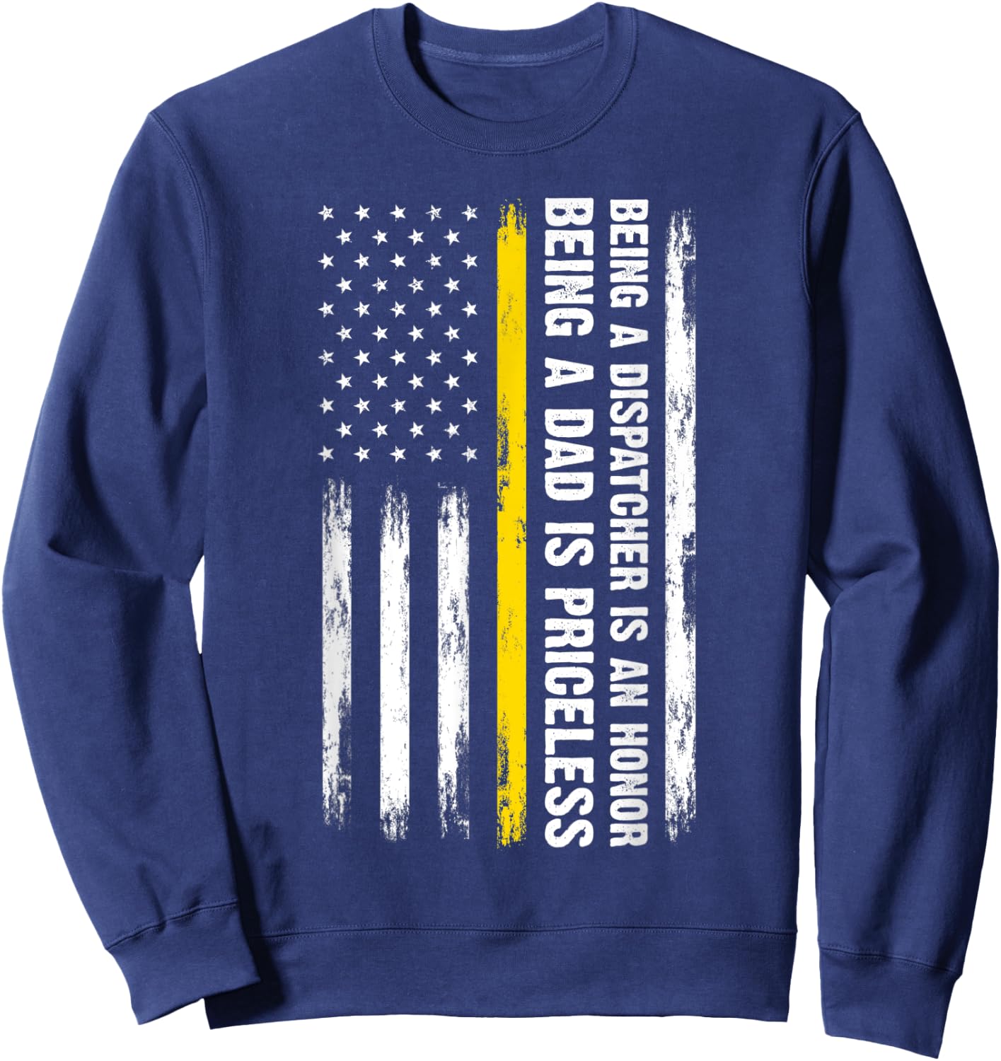 Being a Dispatcher Dad Dad Dispatch Operator Dispatcher Sweatshirt - Sweatshirt | Navy
