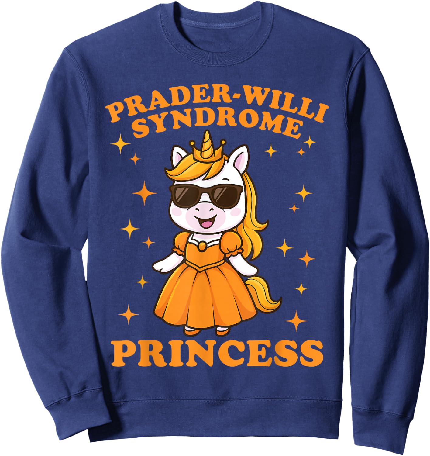 Prader Willi Syndrome Princess, Prader Willi Syndrome Sweatshirt - Sweatshirt | Navy