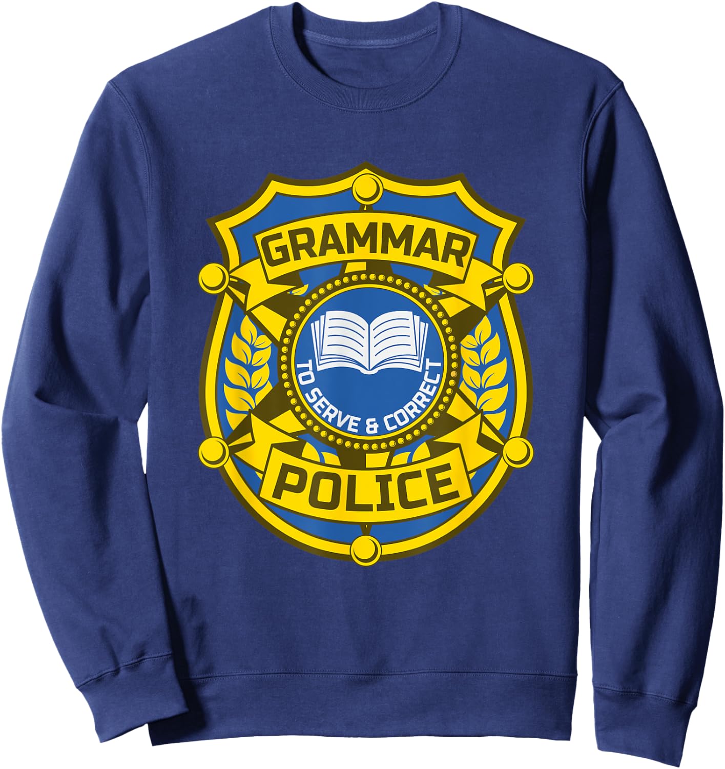 English Grammar Police Sweatshirt - Sweatshirt | Navy