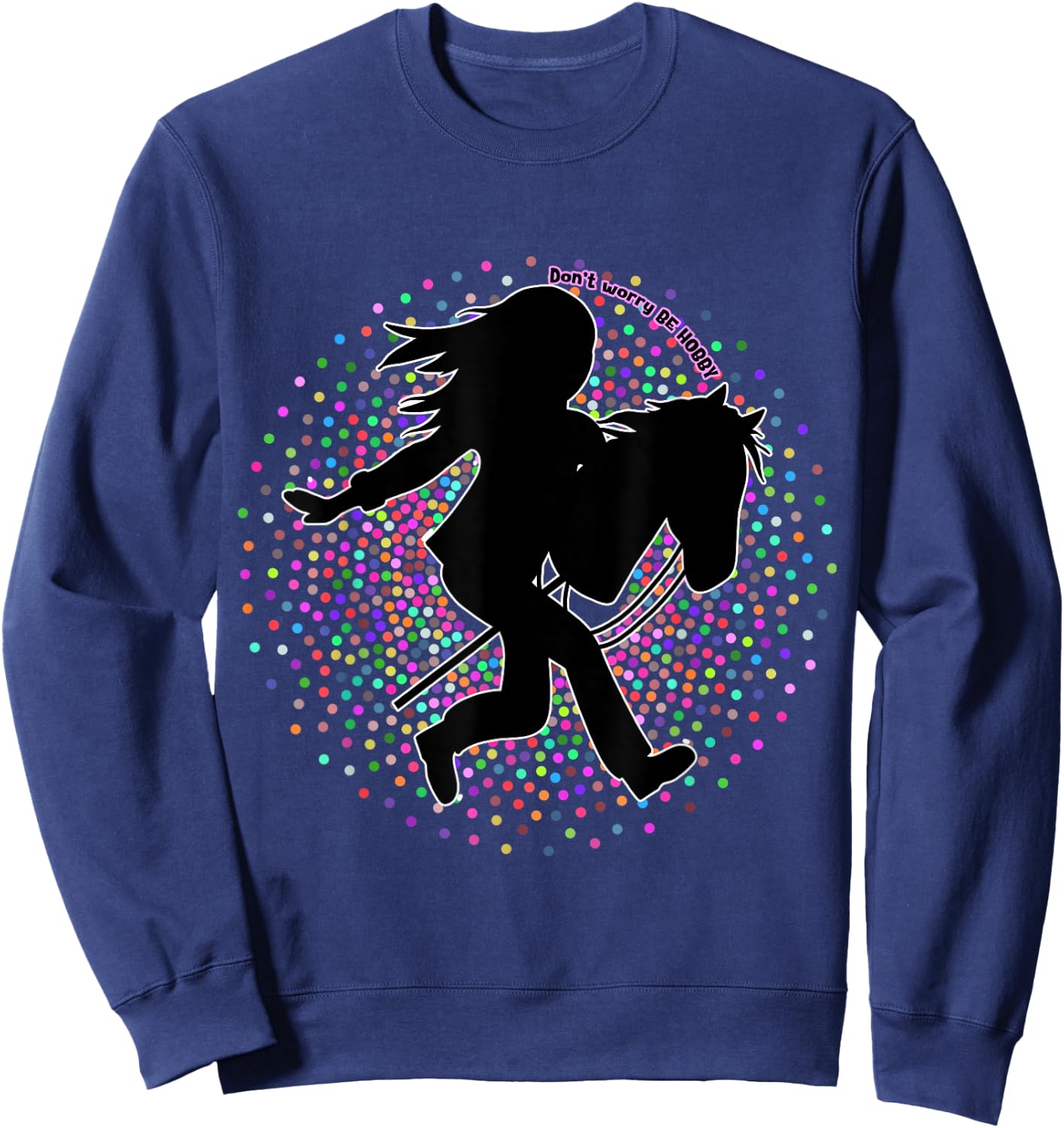 Hobby Horse- Hobbyhorse- Hobby Horsing - Hobby Horse Leisure , Black, S Sweatshirt - Sweatshirt | Navy