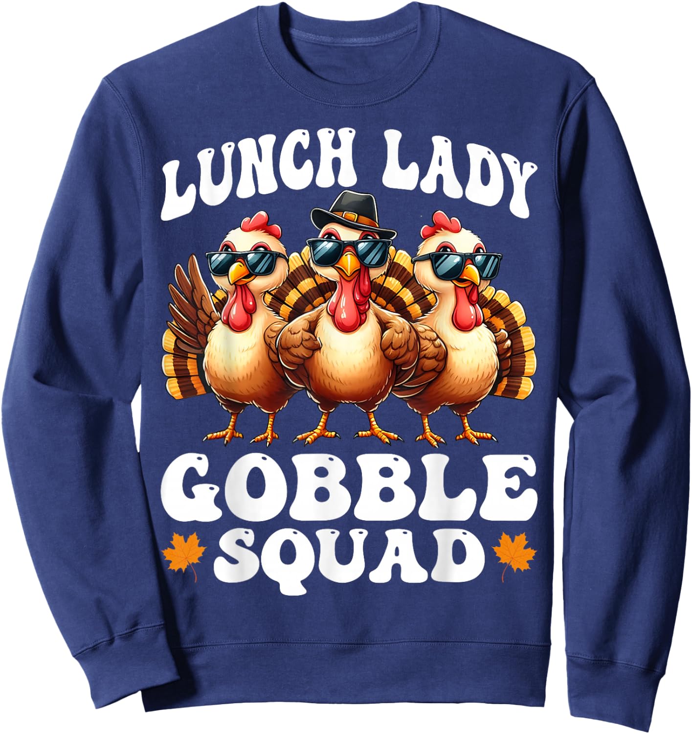 Lunch Lady Gobble Squad Thanksgiving School Cafeteria Worker Sweatshirt - Sweatshirt | Navy
