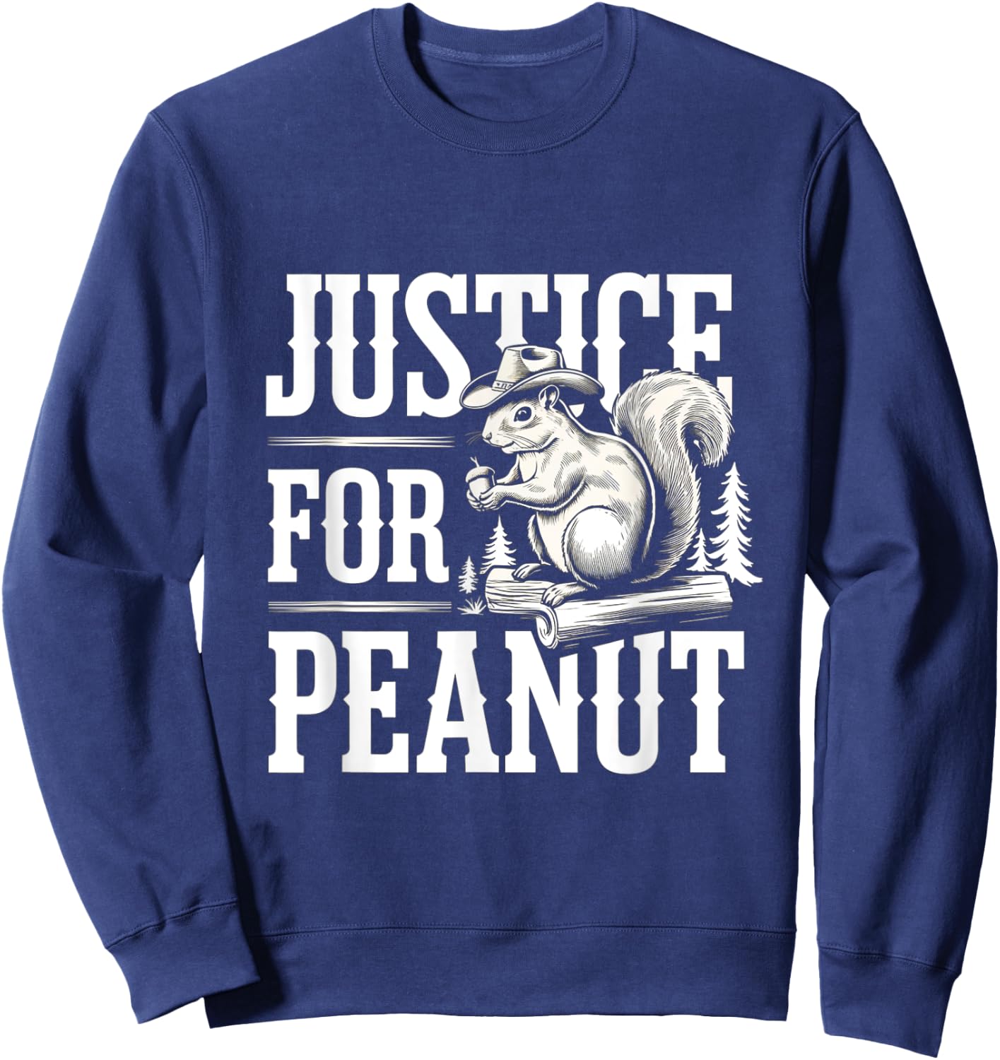 Justice For Peanut The Squirrel - Cute Squirrel Cowboy Hat Sweatshirt - Sweatshirt | Navy