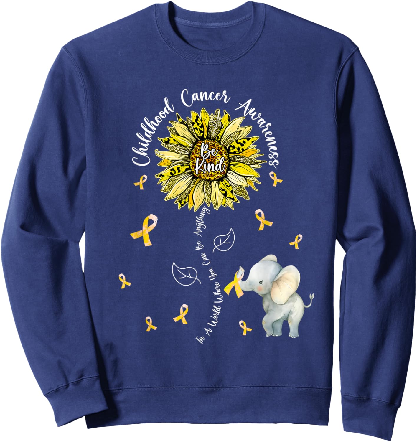 Be Kind Elephant Sunflower Childhood Cancer Awareness Sweatshirt - Sweatshirt | Navy