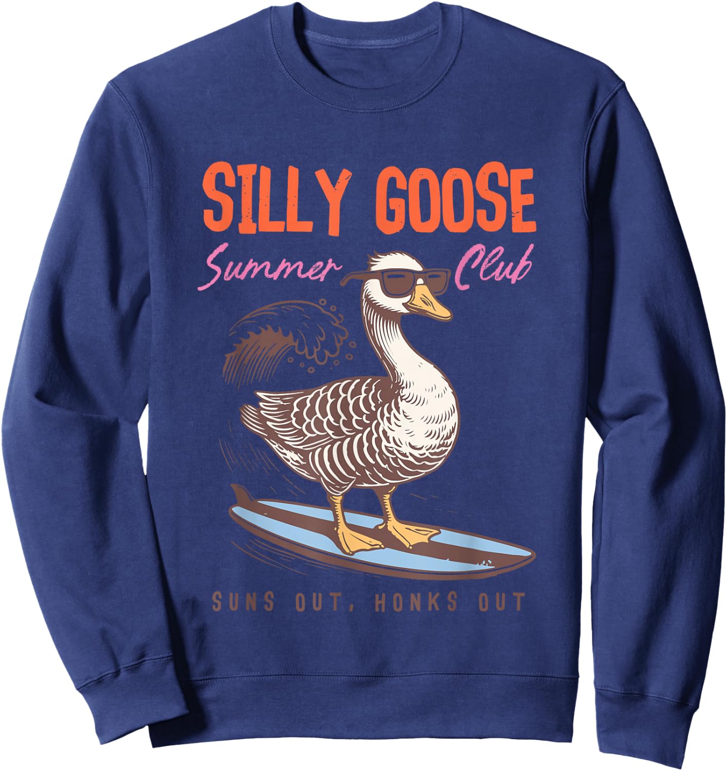 Silly Goose Summer Club Suns Out Honks Out Sweatshirt - Sweatshirt | Navy