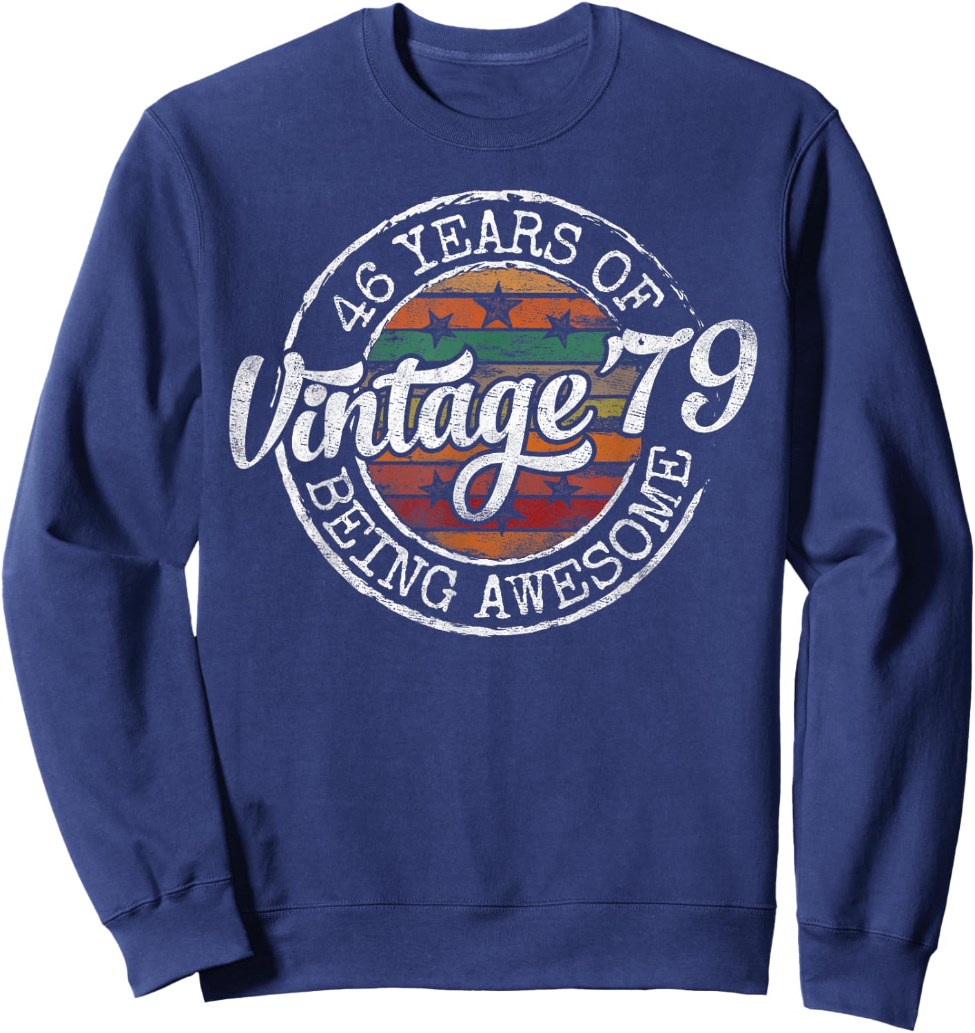 Vintage 1979 Bday Stamp 46th Birthday Gifts 46 Year Old Sweatshirt - Sweatshirt | Navy