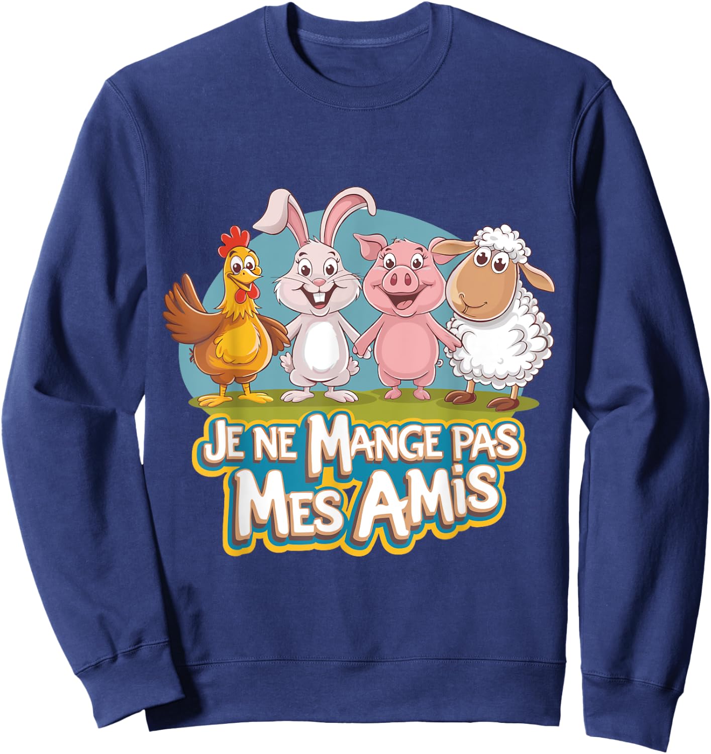 Vegan Gift Je Ne Eat Pas Mes Amis Animal Friend Sweatshirt - Sweatshirt | Navy