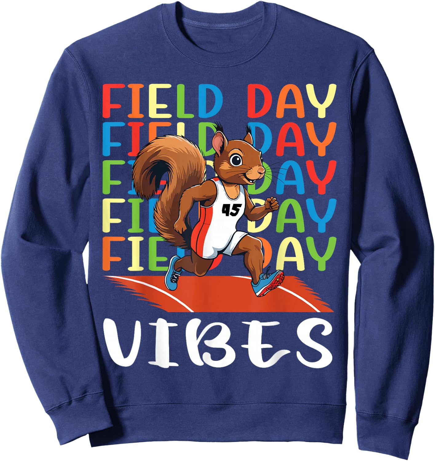 Field Day Field Day Field Day Vibes Running Squirrel Athlete Sweatshirt - Sweatshirt | Navy