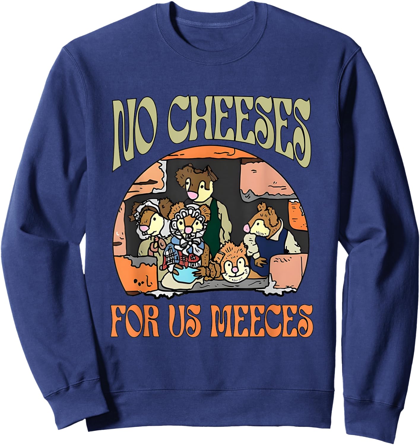 No Retro Cheeses For Us Party Meeces Christmas Holiday Sweatshirt - Sweatshirt | Navy