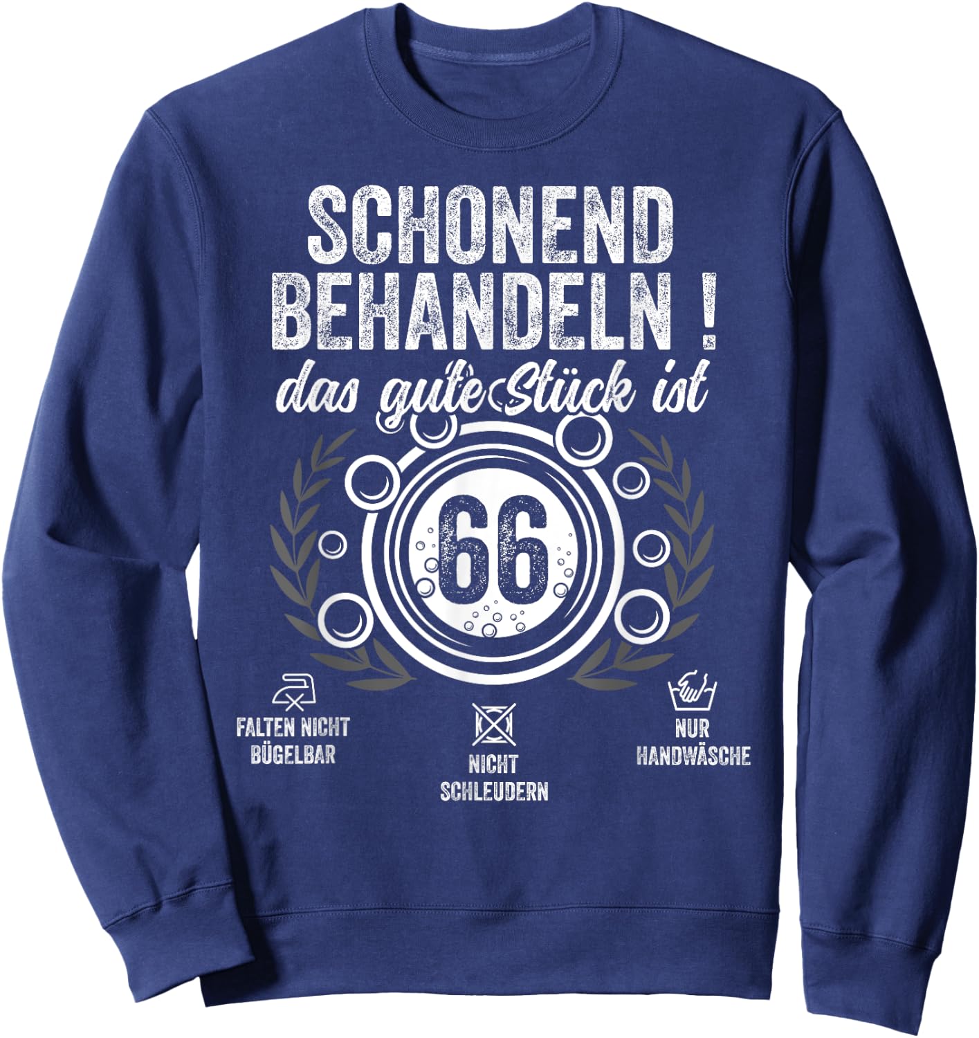 66. Geburtstag schonend behandeln.Pflegehinweis: 66 Jahre Sweatshirt - Sweatshirt | Navy