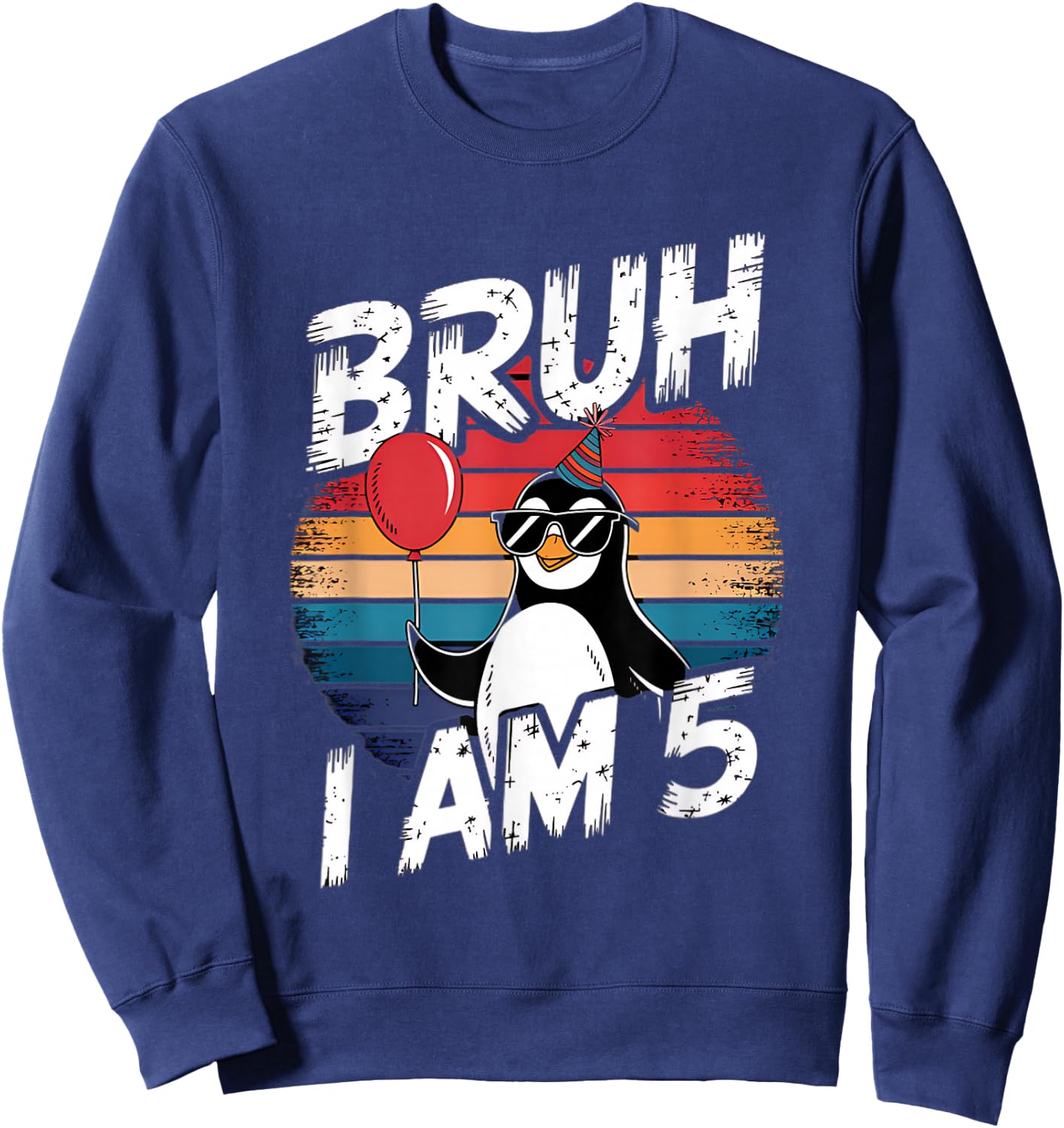 Bruh I Am 5 Penguin Kids 5th Birthday Party Retro Sunset Sweatshirt - Sweatshirt | Navy