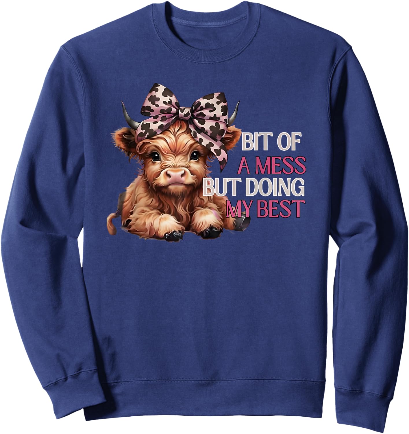 Bit of a Mess but Doing My Best Sweatshirt - Sweatshirt | Navy