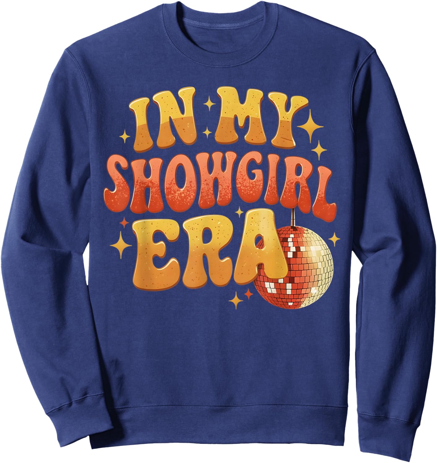 in My Show Girl Era Women Girls Sweatshirt - Sweatshirt | Navy