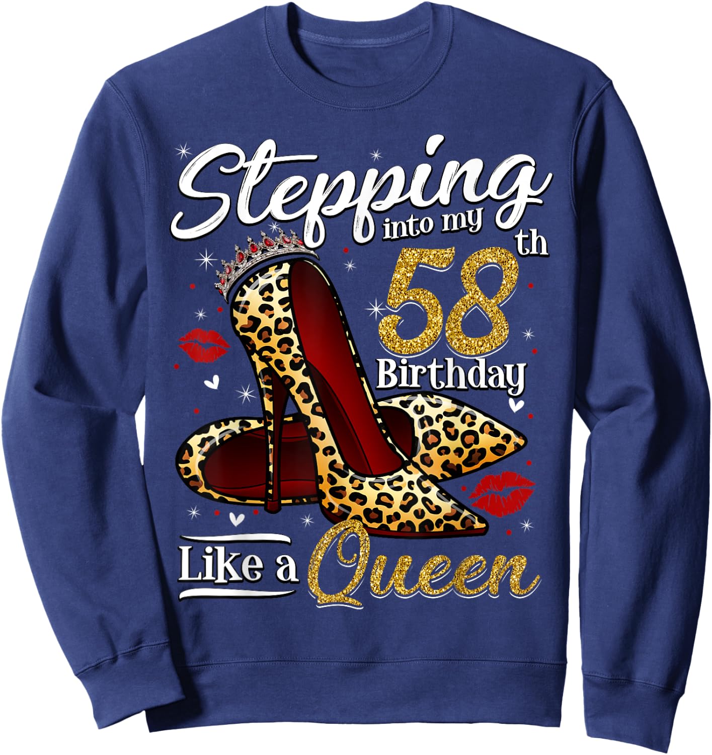 High Heels Stepping Into My 58th Birthday 58 and Fabulous Sweatshirt - Sweatshirt | Navy