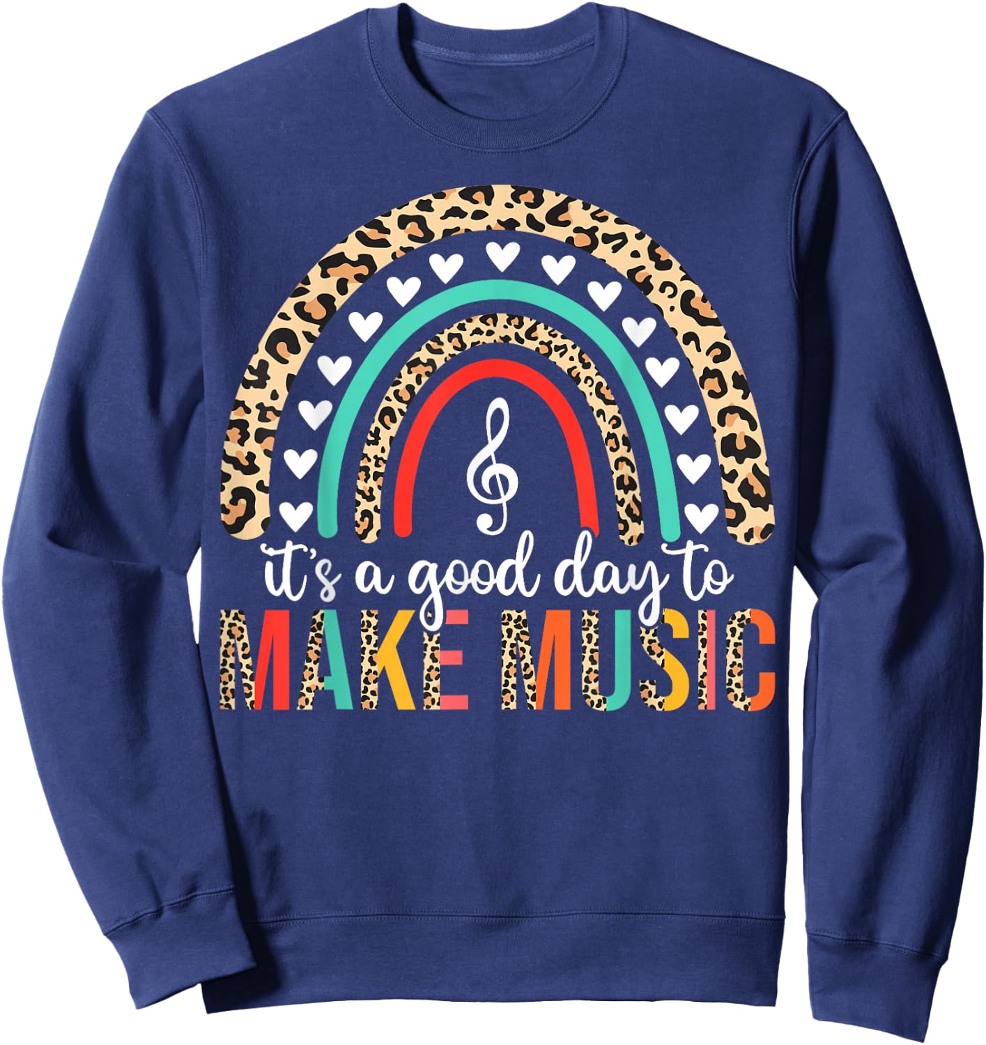 It's A Good Day To Make Music Back to School Music Teacher Sweatshirt - Sweatshirt | Navy