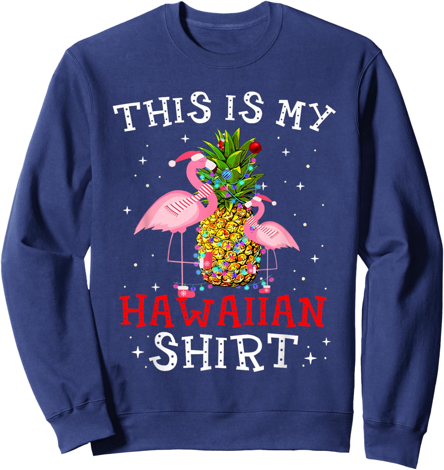 Flamingo This Is My Hawaiian Shirt Tropical Party Women Girl Sweatshirt - Sweatshirt | Navy